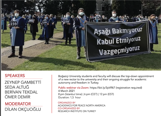 Live Webinar - Academic Autonomy and Freedom in Turkey: The Case of Boğaziçi University (4 March 2021, 12 PM EST)
